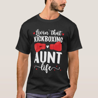 Kickboxende Tante Leben Tante eines Kickboxer Tant T-Shirt