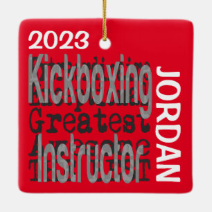 Kickboxing Instructor Extraordinaire CUSTOM Keramikornament