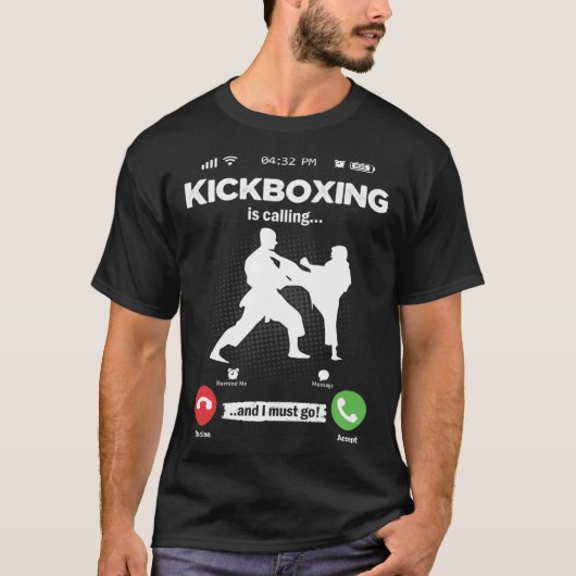 Kickboxing Is Calling I Must Go Muay Thai Hobby Ki T-Shirt (Vorderseite)