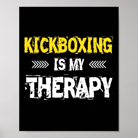 Kickboxing Is My Therapy Kickbox  Poster (Vorne)
