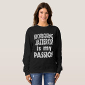 KICKBOXING JAZZERCISE is my Passion Slogan Stateme Sweatshirt (Vorne ganz)