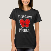 Kickboxing Mutter Womens Boxing Class Gift T-Shirt (Vorderseite)