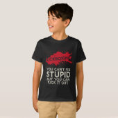 Kickboxing Saying You Cant Fix Stupid Cool Martial T-Shirt (Vorne ganz)
