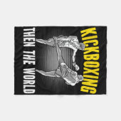 Kickboxing Then The World Kickboxer Combyt Fightin Fleecedecke (Vorderseite (Horizontal))