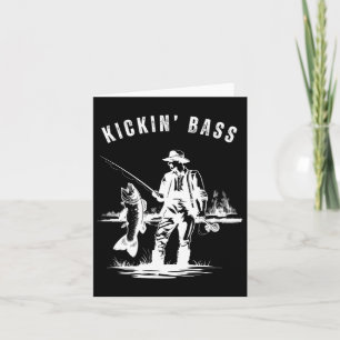 Kickin B Fisherman Fishing Fish Funny Outdoor Lak Karte