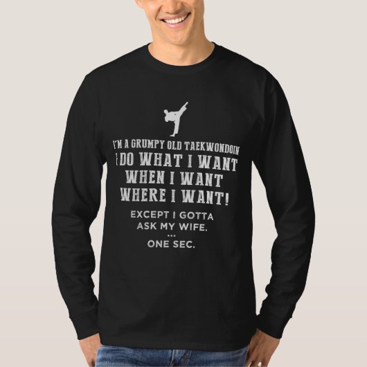 Kickin Grumpy High! Funny Taekwondo T-Shirt für Re (Vorderseite)