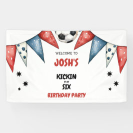 Kickin it at Six Soccer 6. Geburtstagsparty Red Banner