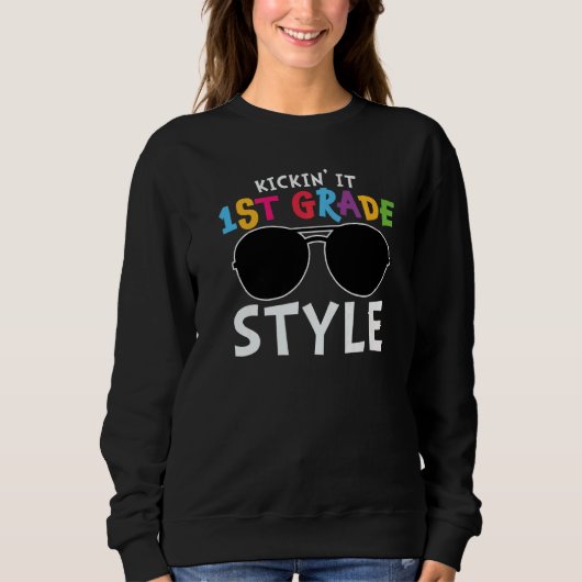 Kickin It First Grade Style Niedlich 1. Klasse Sweatshirt (Vorderseite)