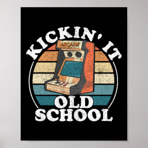 Kickin It Old School Retro 80er Arcade Game Video  Poster