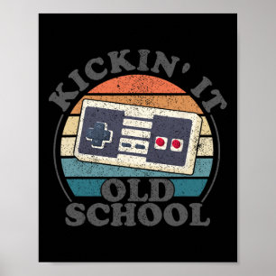 Kickin It Old School Retro 80er Videospiel Gaming Poster