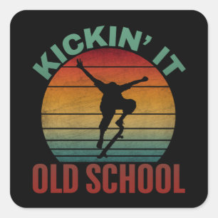 Kickin' It Old School Skateboard Skateboard Quadratischer Aufkleber