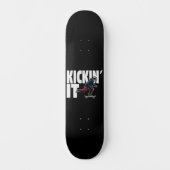 Kickin It Skateboard (Vorderseite)