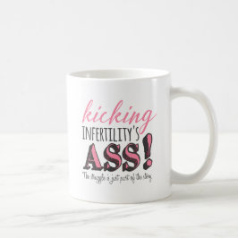 Kicking infertility's kaffeetasse
