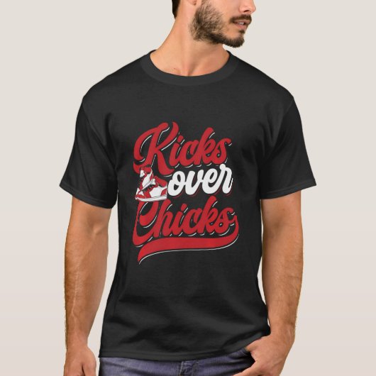 Kicks Over Chicks Showsammler Sneakerhead Sneak T-Shirt (Vorderseite)