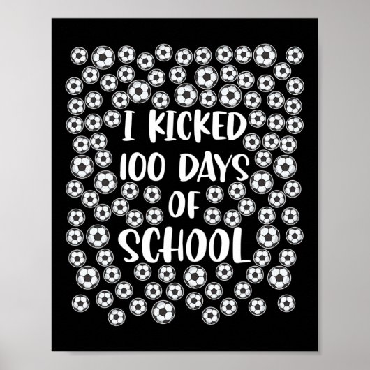 Kickte 100 Tage Schulfußballspielerin Student Co Poster (Vorne)