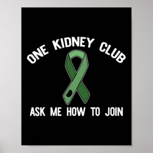Kidney Club Fragte mir, wie ich Organspender Meme Poster