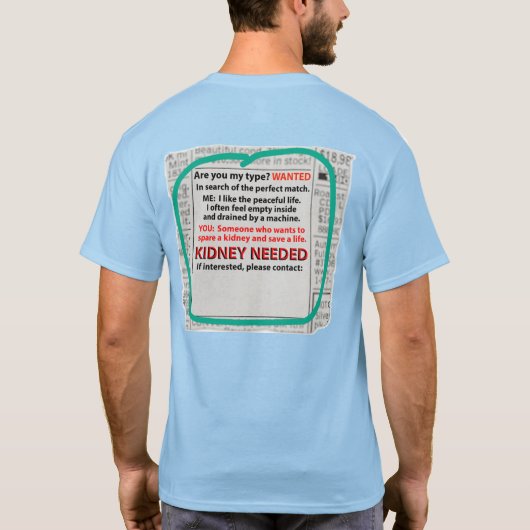 Kidney Needed Newspaper Ad On Back T-Shirt (Rückseite)