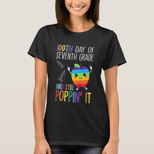 Kids 100th Day Of Seventh Grade And Still Poppin I T-Shirt (Vorderseite)
