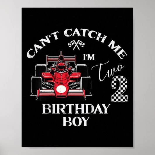 Kids 2nd Birthday Race Car Bday Boy Cant Catch Me  Poster (Vorne)