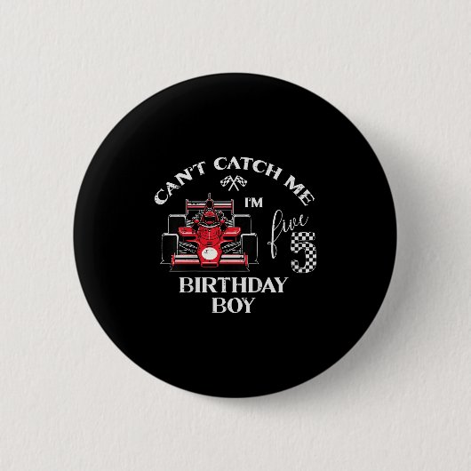Kids 5th Birthday Race Car Bday Boy Cant Catch Me  Button (Vorderseite)