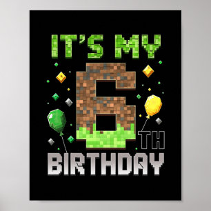 Kids 6. Geburtstag Gamer Pixel 6 Jahre alt Video G Poster