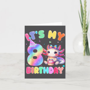 Kids 8 Jahre alter Geburtstag Süßer Axolotl Es ist Karte