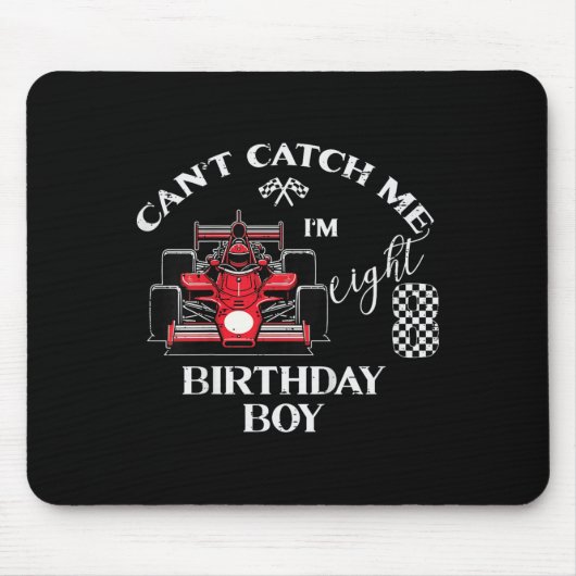 Kids 8th Birthday Race Car Bday Boy Cant Catch Me Mousepad (Vorne)