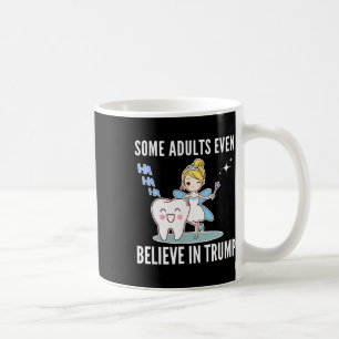 Kids Anti Trump Humor Zahnfee Lustige Sprüche Kaffeetasse