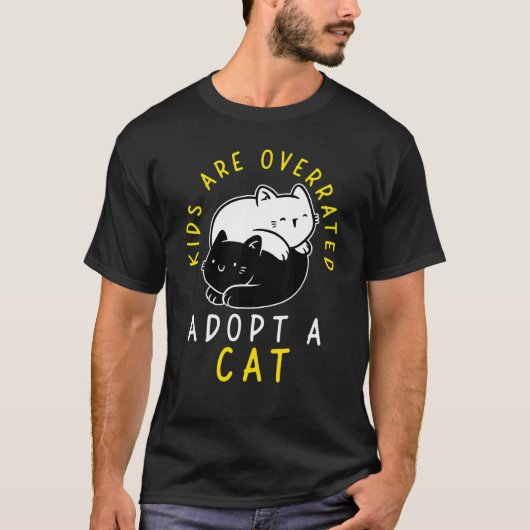 Kids are overrated adopt a Cat DINK 4 T-Shirt (Vorderseite)