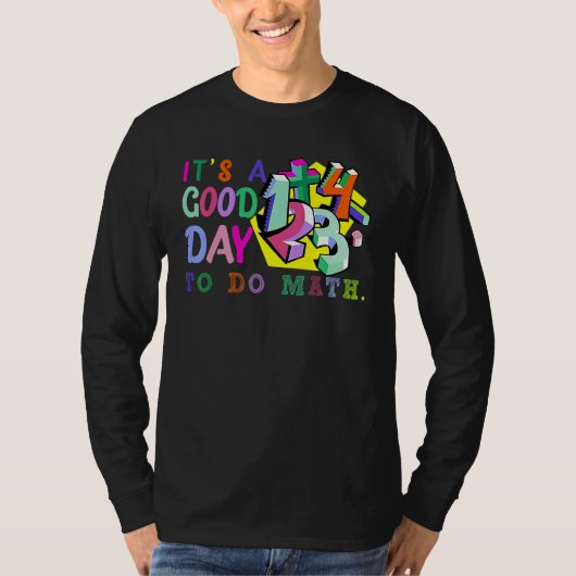 Kids Back To School Its A Good Day To Do Math Teac T-Shirt (Vorderseite)