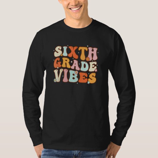 Kids Back To School Sixth Grade Vibes Student Teac T-Shirt (Vorderseite)