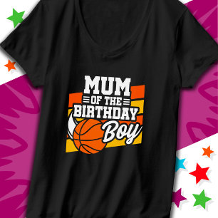 Kids Basketball Party Mum of the Birthday Boy T-Shirt