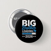 Kids Big Brother Loading 2026, Beworben als Big Br Button (Vorne & Hinten)