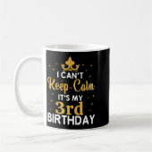 Kids Birthday Party I Can't Keep Calm It's My 3rd Kaffeetasse (Links)