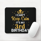 Kids Birthday Party I Can't Keep Calm It's My 3rd Mousepad (Mit Mouse)