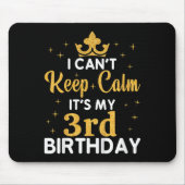 Kids Birthday Party I Can't Keep Calm It's My 3rd Mousepad (Vorne)