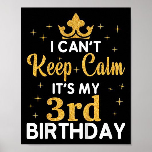 Kids Birthday Party I Can't Keep Calm It's My 3rd Poster (Vorne)