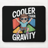 Kids Boy Bouldering Cooler Than Gravity Rock Climb Mousepad (Vorne)