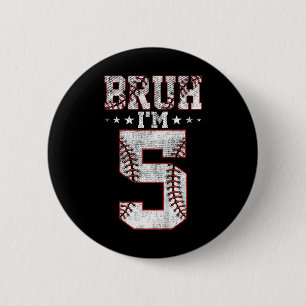 Kids Bruh 5. Geburtstag Bysebyll Bruh Ich bin 5 Ja Button