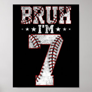 Kids Bruh 7. Geburtstag Bysebyll Bruh Ich bin 7 Ja Poster
