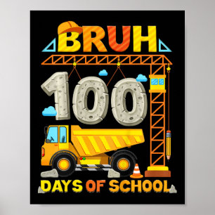 Kids Construction Truck Bruh 100 Tage der Schule B Poster