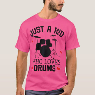Kids Drummer Zitat nur ein Kind, das Trommeln Lieb T-Shirt