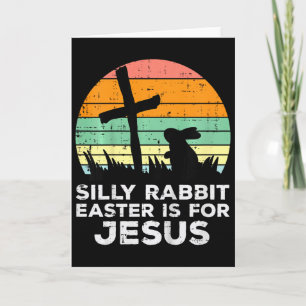 Kids Dummer Hase Ostern ist für Jesus Christen T Karte
