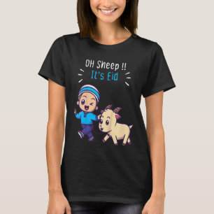 Kids Eid Al Adha Eid Al Adha Mubarak Oh Sheep It T-Shirt