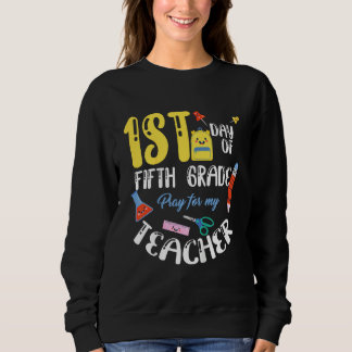 Kids First 1st Day of Fifth 5th Grade Student Back Sweatshirt