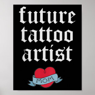 Kids Future Tattoo Artist Kinder Kleinkind Mama He Poster