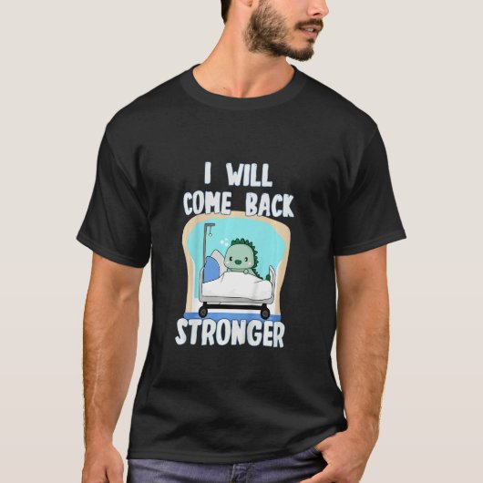 Kids Get Well Soon after Surgery, Dinosaur, Get We T-Shirt (Vorderseite)