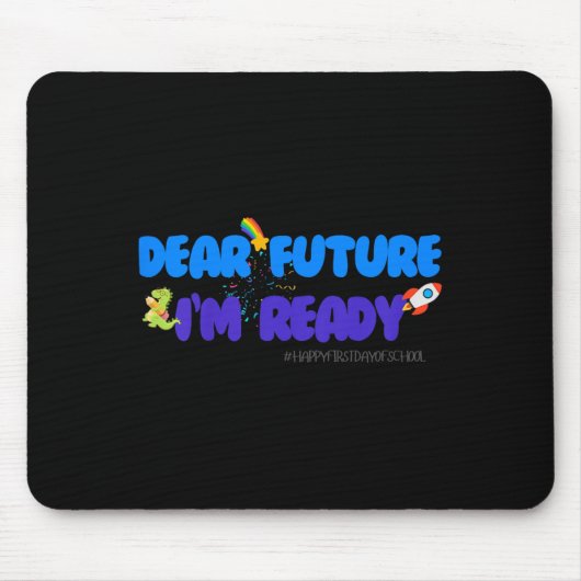 Kids Groovy Motivated Quote, I'm Ready For 1st Day Mousepad (Vorne)