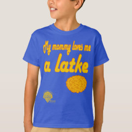 Kids' Hanukkah Shirt - "My mommy loves me a latke"