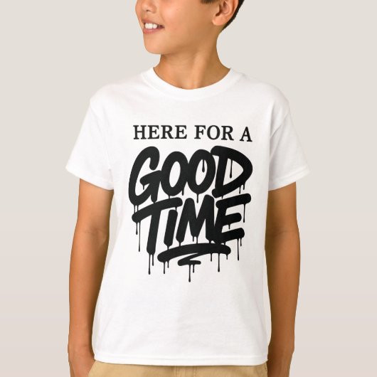 Kids “Here For A Good Time” Tee (Vorderseite)